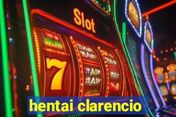 hentai clarencio